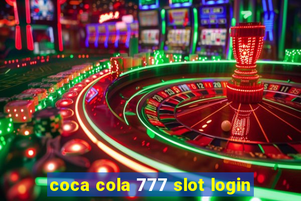 coca cola 777 slot login